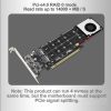 PCI-E X16 to M.2 M-key NVME X4 SSD RAID Array Expansion Adapter Support 2242 / 2260 / 2280 / 22110 (PH44Plus) - Image 9