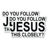 10pcs Do You Follow Jesus This Closely Funny English Bumper Sticker for Cars (Adhesive Sticker)