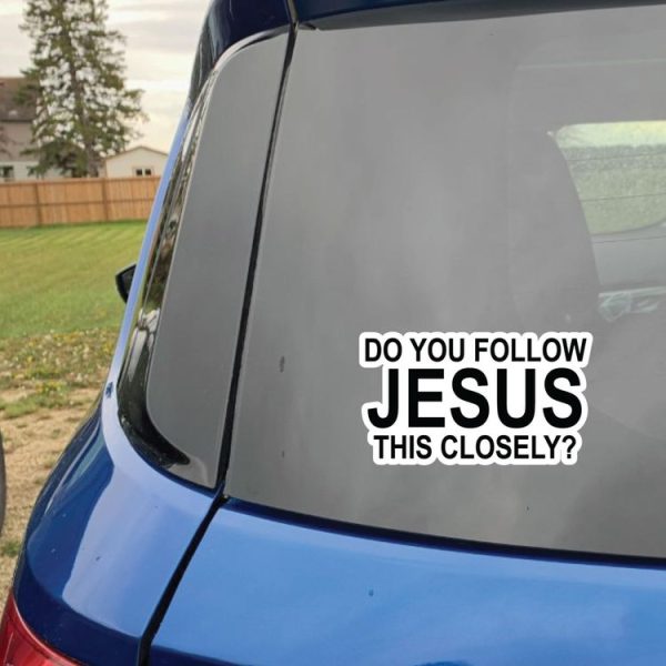 10pcs Do You Follow Jesus This Closely Funny English Bumper Sticker for Cars (Adhesive Sticker) - Image 4